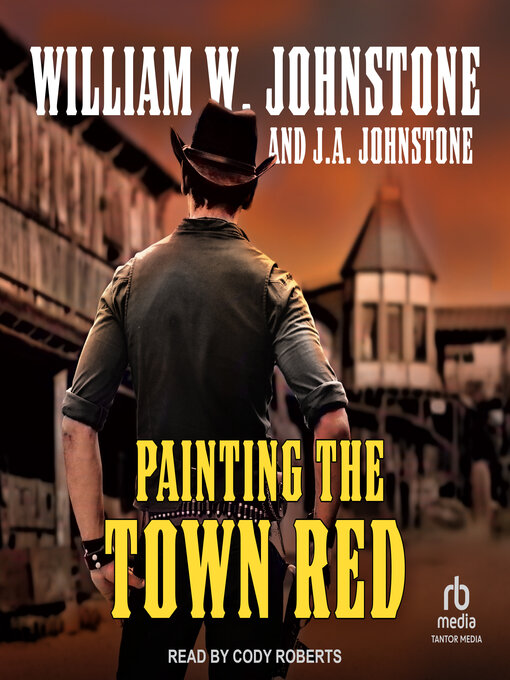 Title details for Painting the Town Red by William W. Johnstone - Wait list